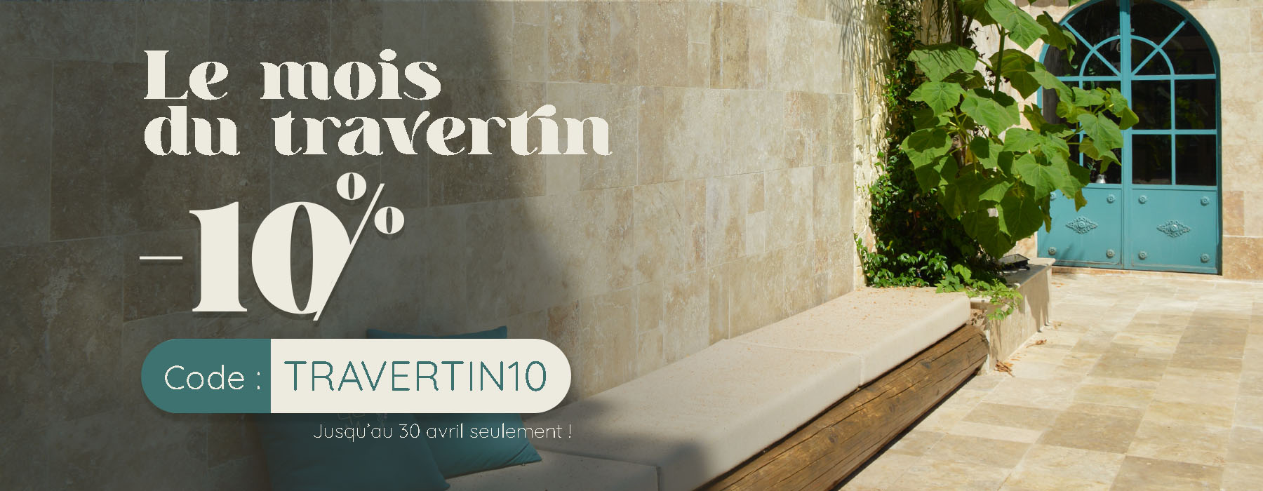 Le mois du Travertin Operation commerciale avril